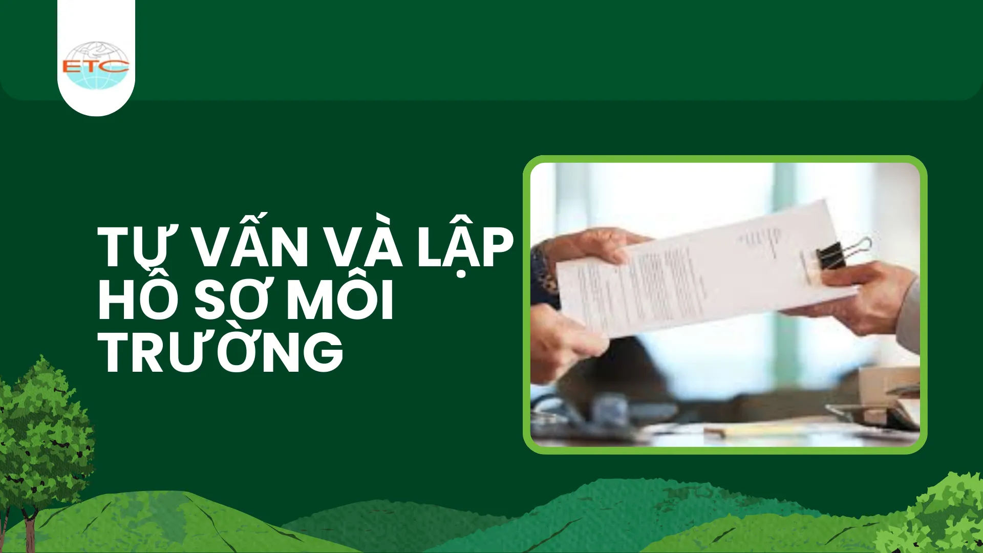 Tư vấn và lập hồ sơ môi trường