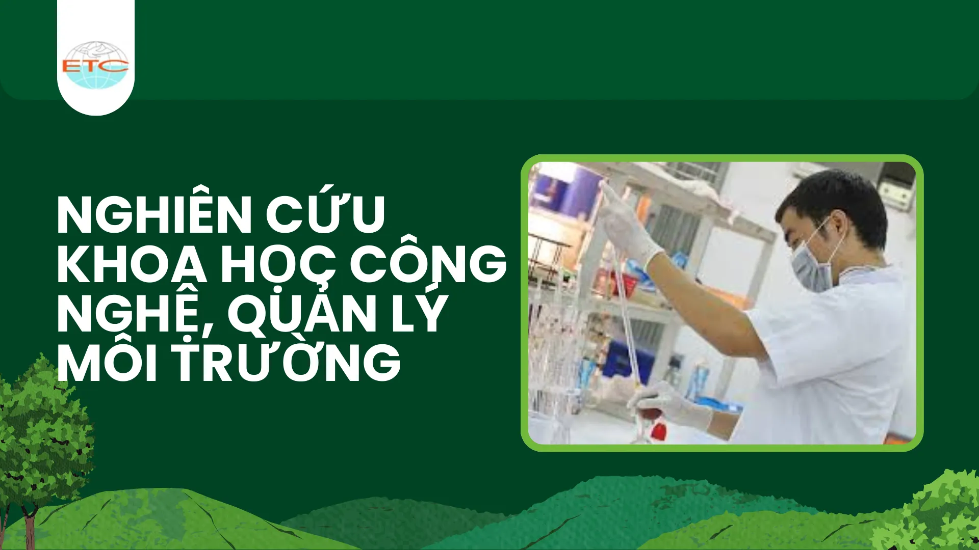 Nghiên cứu Khoa học Công nghệ, Quản lý môi trường