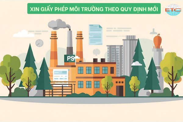 Xin Giấy Phép Môi Trường Theo Quy Định Mới